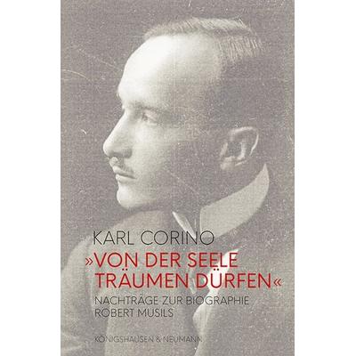 »Von der Seele träumen dürfen«, Taschenbuch von Karl Corino, Königshausen u. Neumann, 978-3-8260-7033-4