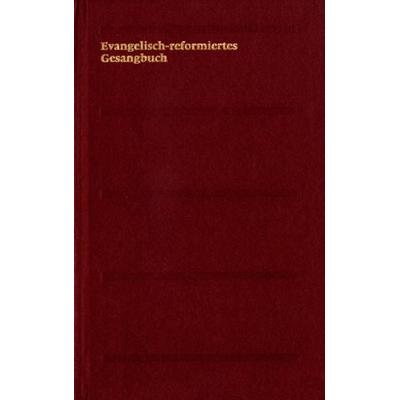 Evangelisch-reformiertes Gesangbuch, Gebundene Ausgabe von , Theologischer Verlag Zürich, 978-3-290-17900-7