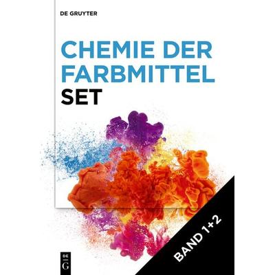 Ingo Klöckl: Chemie der Farbmittel / [Set Chemie der Farbmittel, Band 1+2], Gebundene Ausgabe von Ingo Klöckl, De Gruyter Oldenbourg,