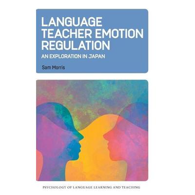 Language Teacher Emotion Regulation, Gebundene Ausgabe von Sam Morris, Ingram Publishers Services, 978-1-80041-913-1