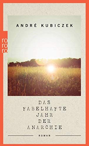 André Kubiczek - Das fabelhafte Jahr der Anarchie - Preis vom 11.10.2026 03:10:56 h