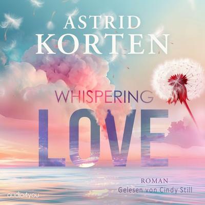 Whispering Love - Astrid Korten, Audio, 9783988187840