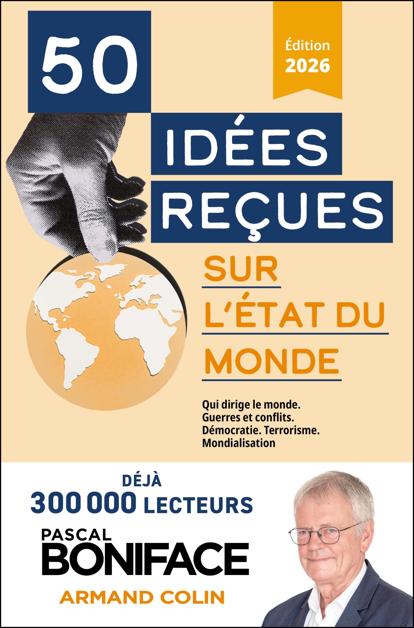 Pascal Boniface - 50 idées reçues sur l'état du monde : qui dirige le monde, guerres et conflits, démocratie, terrorisme, mondialisation - Preis vom 19.10.2026 19:33:35 h