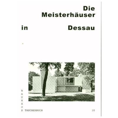 Bauhaus Taschenbuch Nr. 10. Meisterhäuser in Dessau, Taschenbuch von Wolfgang Thöner,Monika Markgraf, Spector Books, 978-3-95905-260-3