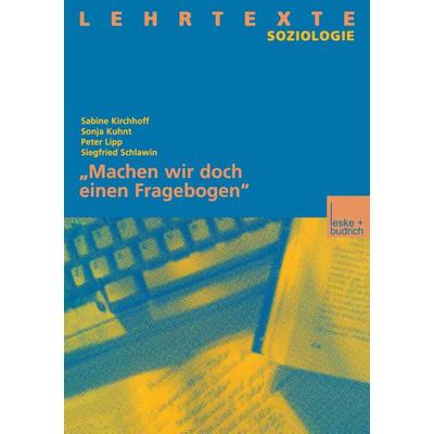„Machen wir doch einen Fragebogen“, Taschenbuch von , VS Verlag für Sozialwissenschaften, 978-3-663-09179-0