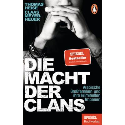 Die Macht der Clans, Taschenbuch von Thomas Heise,Claas Meyer-Heuer, Penguin