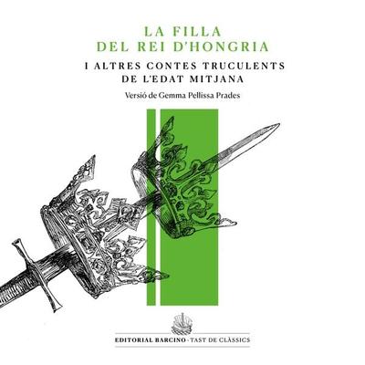 La filla del rei d'Hongria i altres contes truculents de l'Edat Mitjana - Anònim, Audio, 9788472268715