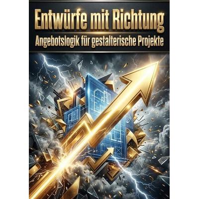 Entwürfe mit Richtung, Taschenbuch von Patrick Seidel, Epubli, 978-3-565-64098-0