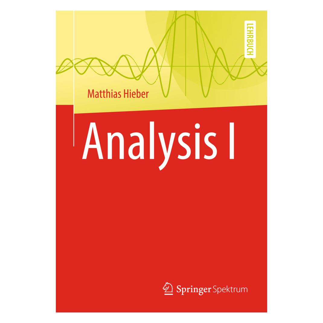 Springer Analysis I (Deutsch, Softcover, Matthias Hieber) (9085145)
