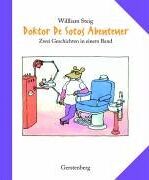 William Steig - Doktor De Sotos Abenteuer: Zwei Geschichten in einem Band. Enthält die Bände: Doktor De Soto / Doktor De Soto geht nach Afrika - Preis vom 09.10.2026 07:28:09 h