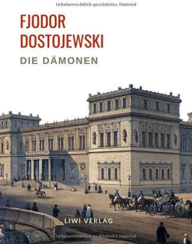 Fjodor Dostojewski - Fjodor Dostojewski: Die Dämonen. Vollständige Neuausgabe.: Roman. Übersetzt von Gregor Jarcho. - Preis vom 10.10.2026 11:48:34 h