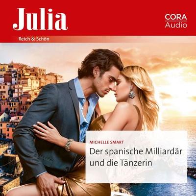 Der spanische Milliardär und die Tänzerin - Michelle Smart, Audio, 9783963693465