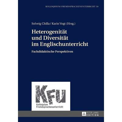 Heterogenität und Diversität im Englischunterricht, Gebundene Ausgabe von , Peter Lang GmbH, Internationaler Verlag der Wissenschaften,