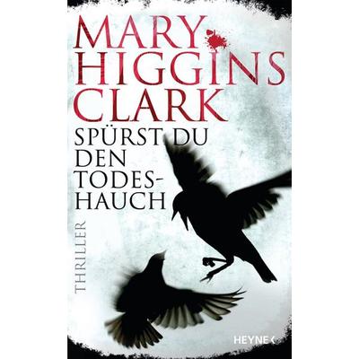 Spürst du den Todeshauch, Gebundene Ausgabe von Mary Higgins Clark, Heyne HC