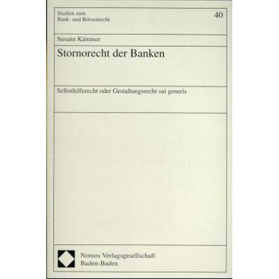 Stornorecht der Banken, Taschenbuch von Susann Kämmer, Nomos, 978-3-7890-5614-7