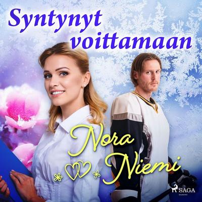 Syntynyt voittamaan - Nora Niemi, Audio, 9788728247976