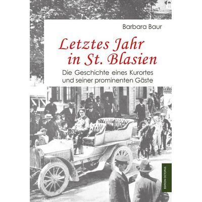 Letztes Jahr in St. Blasien, Taschenbuch von Barbara Baur, Monsenstein und Vannerdat