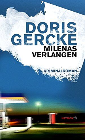 Doris Gercke - Milenas Verlangen. Kriminalroman (HAYMON TASCHENBUCH) - Preis vom 18.10.2026 19:22:15 h