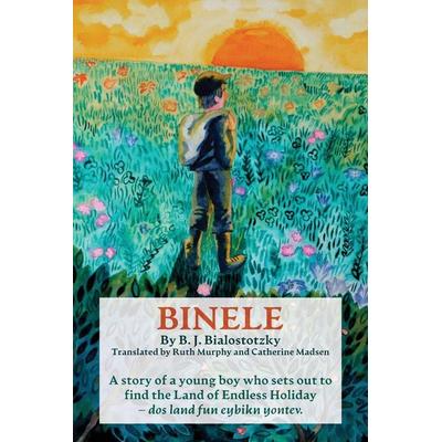 Binele, Taschenbuch von B. J. Bialostotzky,Ruth Murphy, Ben Yehuda Press, 978-1-963475-90-6