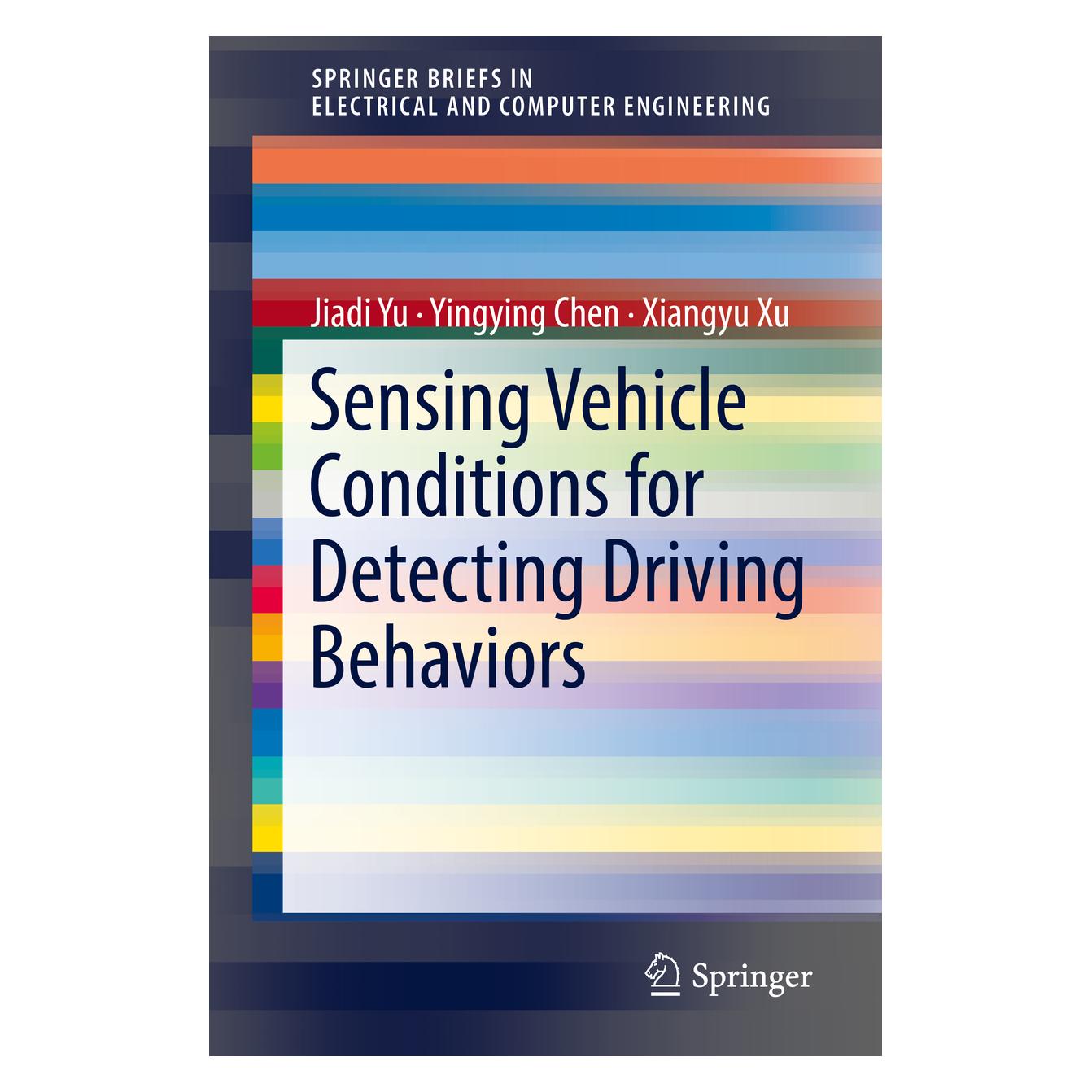 Springer Sensing Vehicle Conditions for Detecting Driving Behaviors (Englisch, Softcover, Jiadi Yu, Xiangyu Xu, Yingying Chen) (55977495)