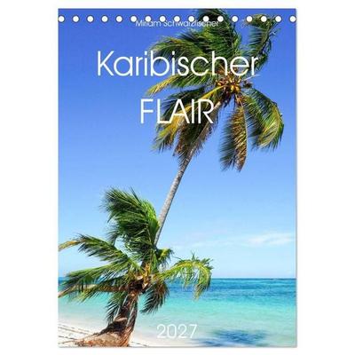 Karibischer Flair (Tischkalender 2027 DIN A5 hoch), CALVENDO Monatskalender