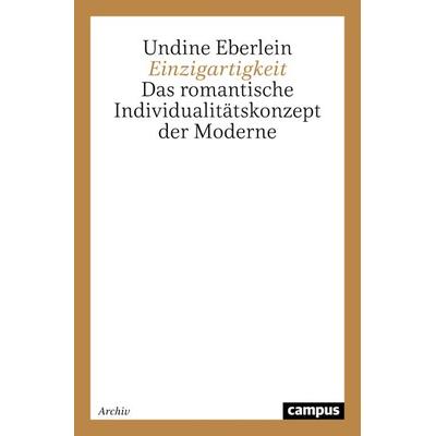 Einzigartigkeit, Taschenbuch von Undine Eberlein, Campus, 978-3-593-36606-7