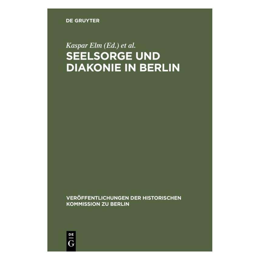 De Gruyter Seelsorge und Diakonie in Berlin (Deutsch, 1990) (35119892)