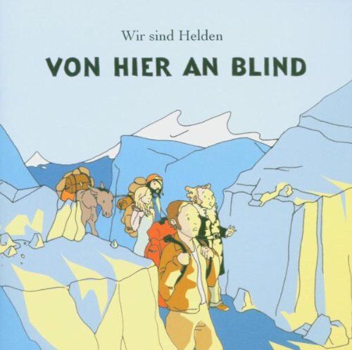 Wir Sind Helden - Von hier an blind - Preis vom 16.10.2026 11:41:07 h