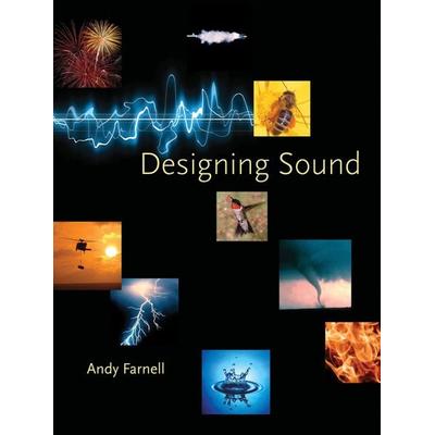 Designing Sound, Gebundene Ausgabe von Andy Part time lecturer Farnell, Mit Press, 978-0-262-01441-0
