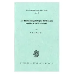 Die Stornierungsbefugnis der Banken gemäss Ziff. 4, Abs. III AGB-Banken., Fachbücher von Jochen Berninghaus