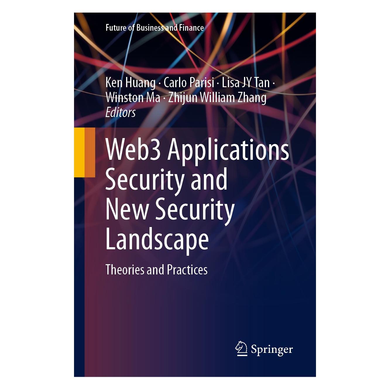 Springer Web3 Applications Security and New Secu (Englisch, Hardcover, Carlo Parisi, Ken Huang, Lisa JY Tan, Winston Ma, Zhijun William Zhang) (9783031580017)
