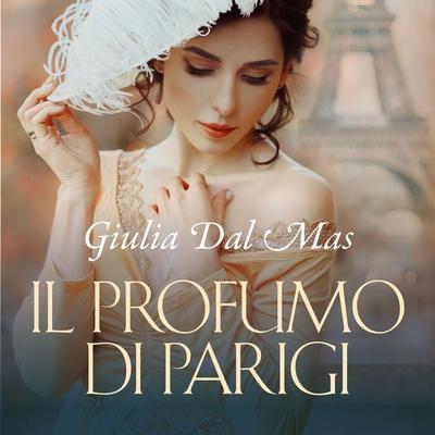 Il profumo di Parigi - Giulia Dal Mas, Audio, 9789152135952