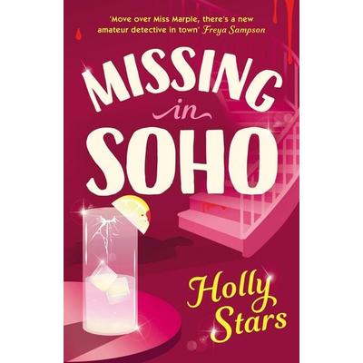 Missing in Soho, Gebundene Ausgabe von Holly Stars, Penguin Books Ltd, 978-0-241-68373-6