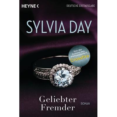 Geliebter Fremder, Taschenbuch von Sylvia Day, Heyne