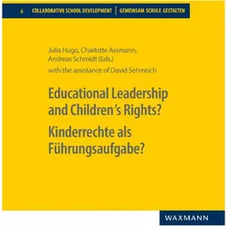 Educational Leadership and Children's Rights? Kinderrechte als Führungsaufgabe?, Fachbücher von Charlotte Assmann, David Sehmisch, Julia Hugo, Andreas Schmidt