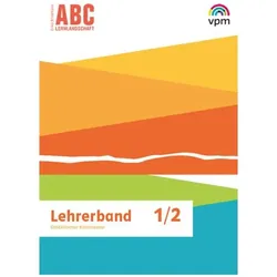 ABC-Lernlandschaft 1/2. Lehrermaterial Klasse 1/2, Schulbücher von Verlag für pädagogische Medien im Ernst Klett Verlag