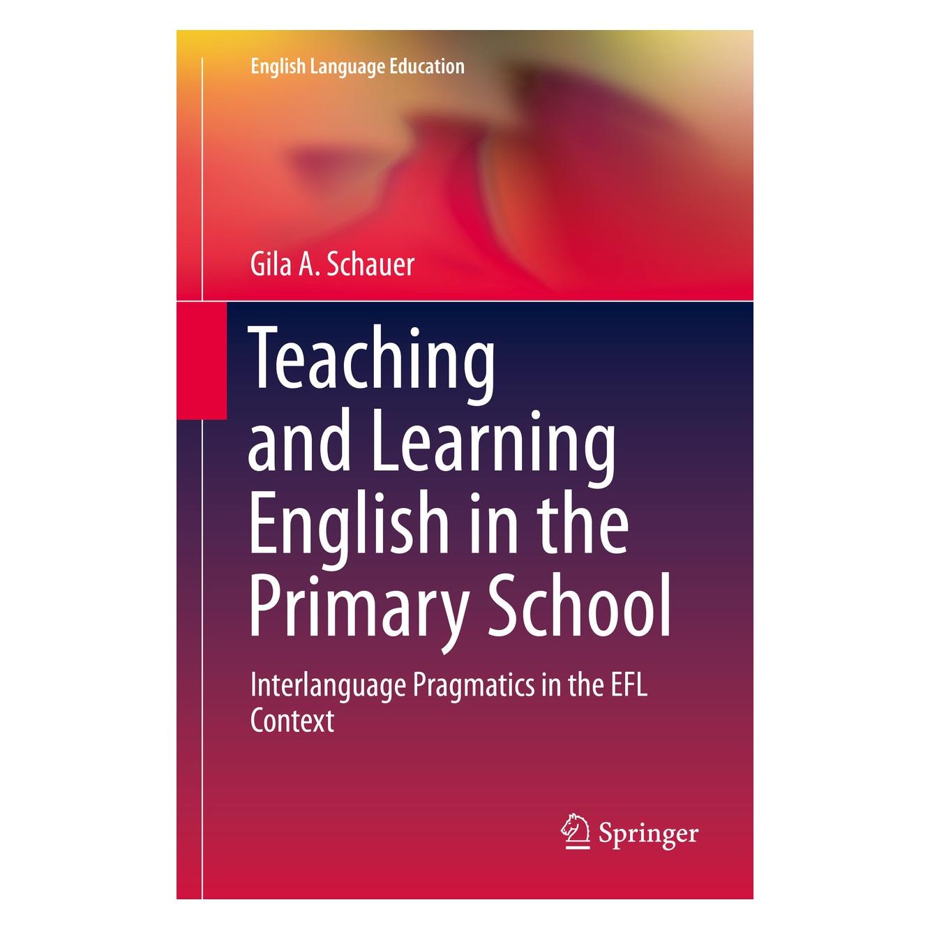 Springer Teaching and Learning English in the Primary School (Englisch, Gila A. Schauer, 2019) (9783030232566)