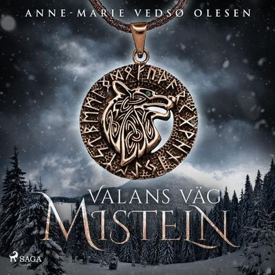Valans väg - Misteln - Anne-Marie Vedsø Olesen, Audio, 9788728549339