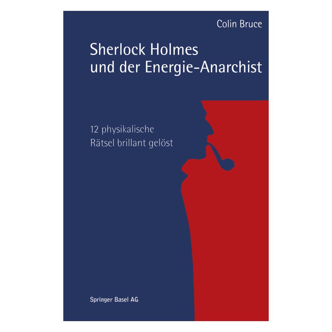 Springer Sherlock Holmes und der Energie-Anarchist (Deutsch, Softcover, Bruce Colin) (35117296)