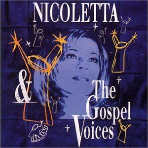 Nicoletta - Nicoletta et les Gospels Voices en Concert - Preis vom 04.10.2026 03:51:26 h
