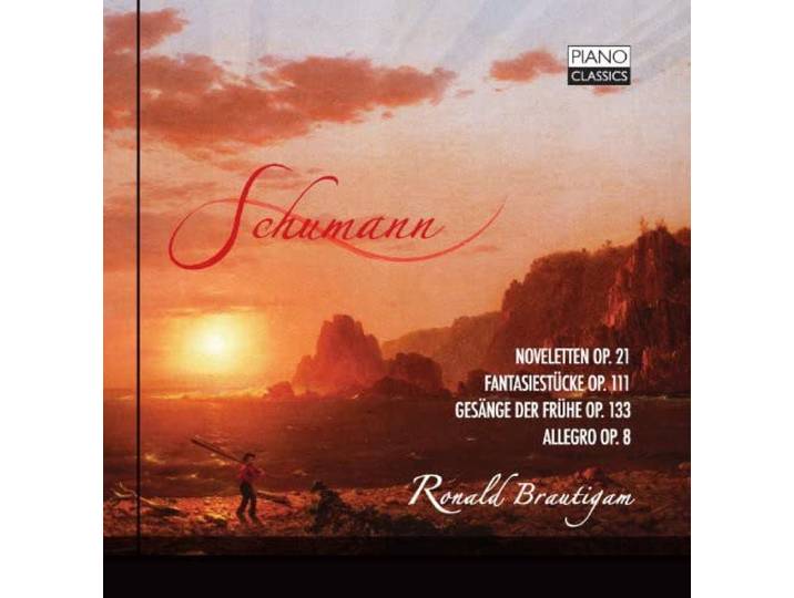 Ronald Brautigam - Schumann; Noveletten & Fantasiestuc