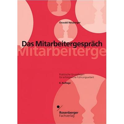 Das Mitarbeitergespräch, Taschenbuch von Oswald Neuberger, Rosenberger Fachverlag