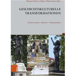 Geschichtskulturelle Transformationen, Fachbücher von Holger Thünemann, Thomas Sandkühler, Gabriele Metzler, Stefan Berger, Angelika Epple, Manuel Köster