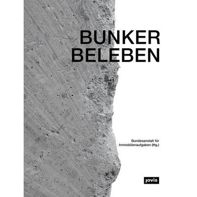 [Bunker beleben], Gebundene Ausgabe von Alexandra Schmitz, Jovis Verlag, 978-3-86859-363-1