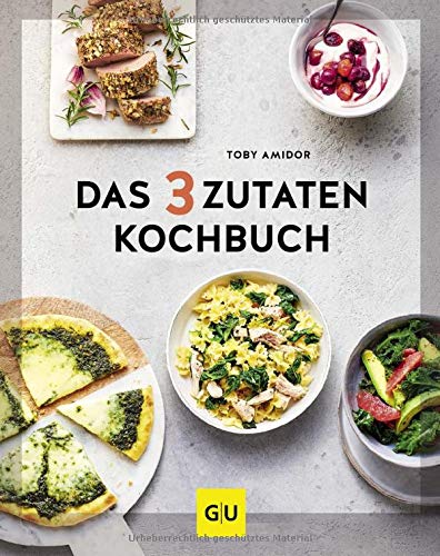 Toby Amidor - Das 3-Zutaten-Kochbuch (GU Themenkochbuch) - Preis vom 09.10.2026 07:28:09 h