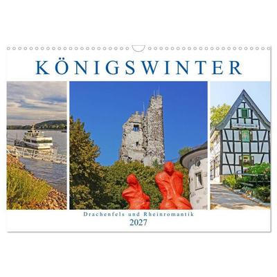 Königswinter. Drachenfels und Rheinromantik (Wandkalender 2027 DIN A3 quer), CALVENDO Monatskalender