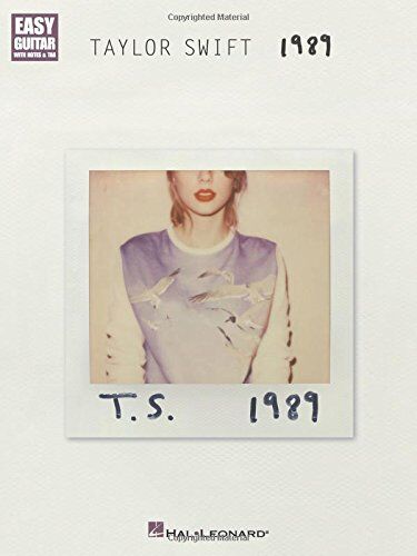 Taylor Swift - Taylor Swift - 1989 (Easy Guitar With Notes & Tab) - Preis vom 09.10.2026 07:28:09 h