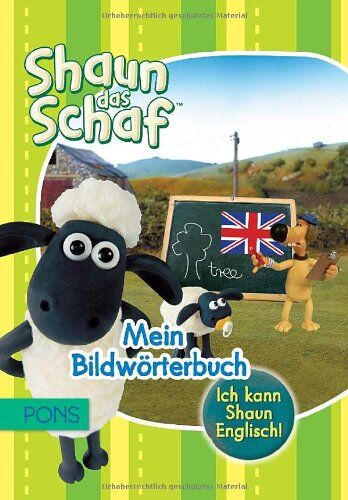 PONS Ich kann Shaun Englisch! Shaun das Schaf - Mein Bildwörterbuch: Englisch-Deutsch für Vorschule und Grundschule - Preis vom 09.10.2026 07:28:09 h
