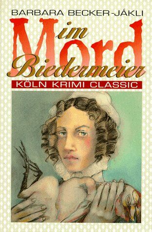 Barbara Becker-Jakli - Mord im Biedermeier - Preis vom 11.10.2026 03:10:56 h