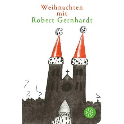 Weihnachten mit Robert Gernhardt, Gebundene Ausgabe von Robert Gernhardt, Fischer Taschenbuch Verlag, 978-3-596-52210-1